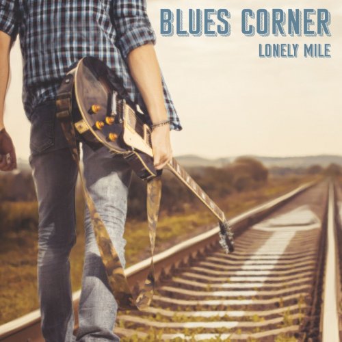 Blues Corner - Lonely Mile (2023) [Hi-Res]