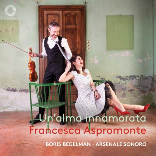 Francesca Aspromonte, Boris Begelman, Arsenale Sonoro - Un'alma innamorata (2023) [Hi-Res]