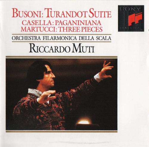 Orchestra Filarmonics della Scala, Riccardo Muti - Busoni: Turandot Suite / Casella: Paganiniana / Martucci: Notturno (1993) CD-Rip