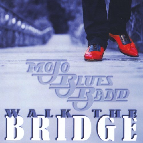 Mojo Blues Band - Walk the Bridge (2013)