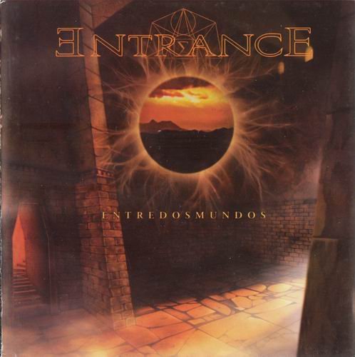 Entrance - Entre Dos Mundos (2008)