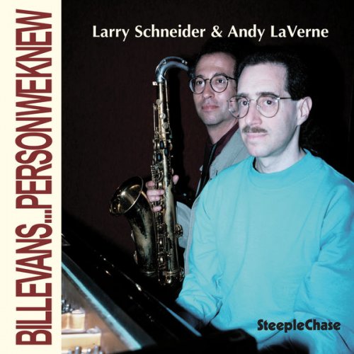 Larry Schneider & Andy LaVerne - Bill Evans... Person We Knew (1992) FLAC