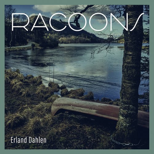 Erland Dahlen - Racoons (2023) [Hi-Res]