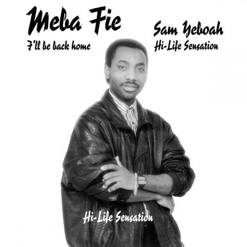 Sam Yeboah - Meba Fie - I'll Be Back Home (2023) [Hi-Res]