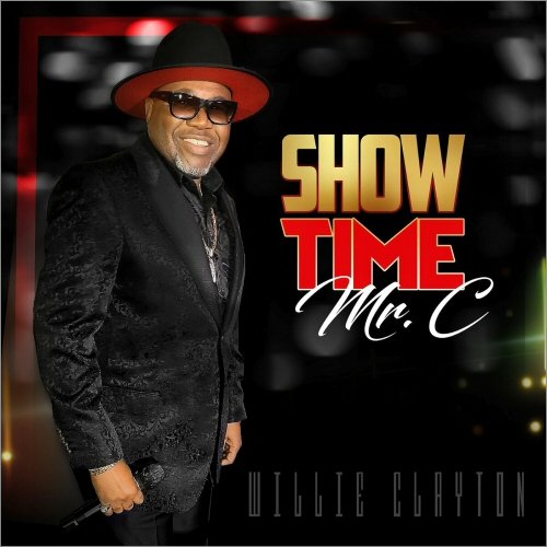 Willie Clayton - Showtime Mr. C (2023)