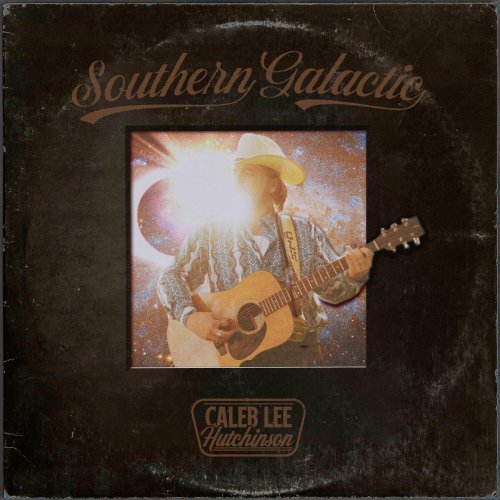 Caleb Lee Hutchinson - Southern Galactic (2023)