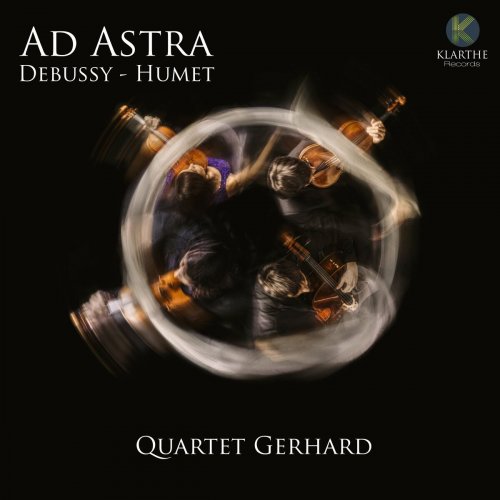 Quartet Gerhard - Ad Astra (Debussy - Humet) (2023)