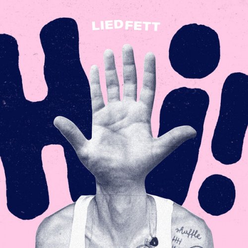 Liedfett - Hi! (2023) Hi-Res