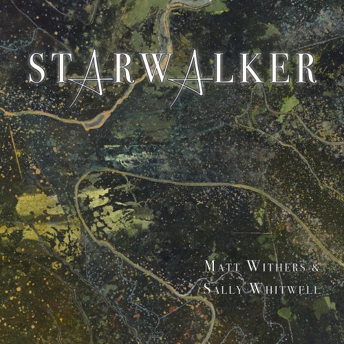 Matt Withers & Sally Whitwell - Starwalker (2023) [Hi-Res]