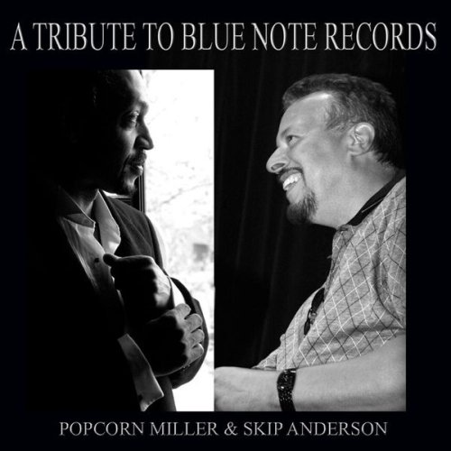 Popcorn Miller & Skip Anderson - A Tribute To Blue Note Records (2010)