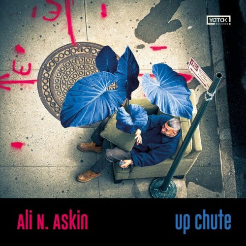 Ali N. Askin - Up Chute (2023) [Hi-Res]