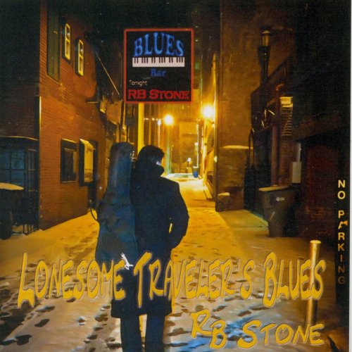 RB Stone - Lonesome Traveler's Blues (2011)