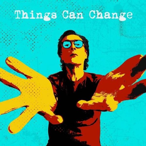 Miles Hunt - Things Can Change (2023)