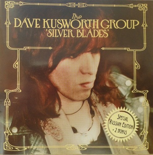 The Dave Kusworth Group - Silver Blades (2006)