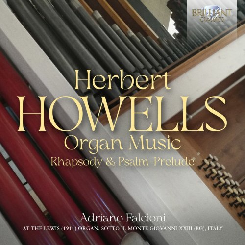 Adriano Falcioni - Howells: Organ Music; Rhapsody & Psalm-Prelude (2023) [Hi-Res]