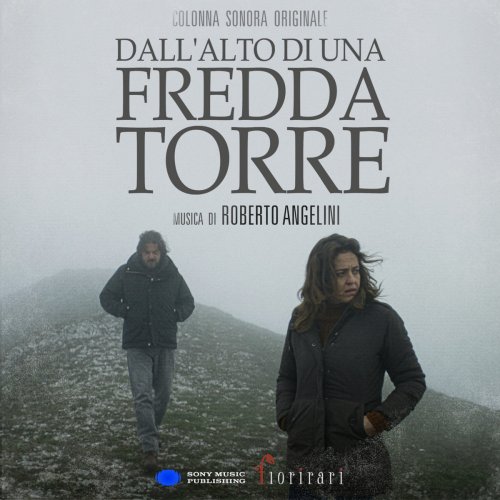 Roberto Angelini - Dall'alto di una fredda torre (Colonna sonora originale) (2023) [Hi-Res]