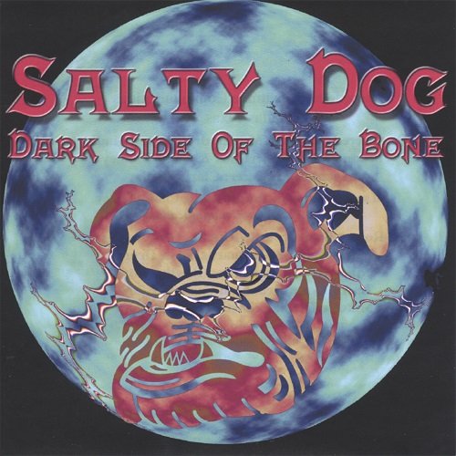 Salty Dog - Dark Side Of The Bone (2003)