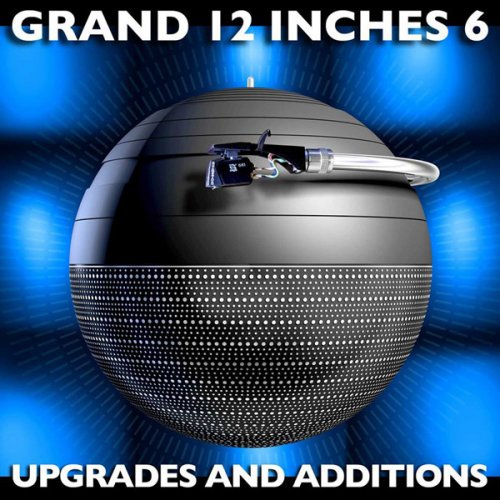 VA - Grand 12-Inches + Upgrades And Additions Vol.6 (2014) [5CD]