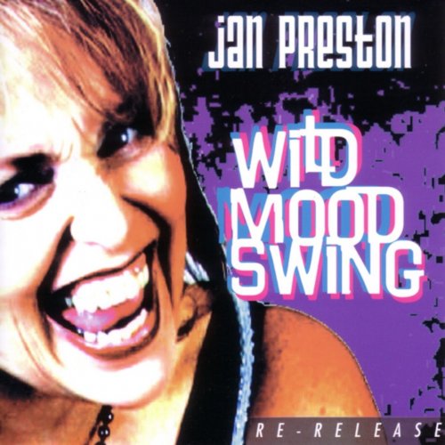 Jan Preston - Wild Mood Swing (2006)