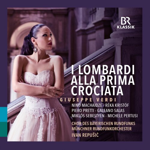 Chor des Bayerischen Rundfunks, Ivan Repušić - Giuseppe Verdi: I Lombardi alla Prima Crociata (2023) [Hi-Res]