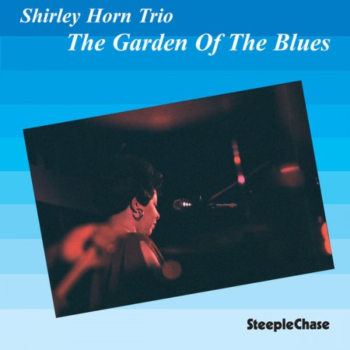 Shirley Horn - The Garden Of The Blues (Live) (2008) FLAC