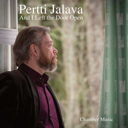 Pertti Jalava - And I Left the Door Open (2023)