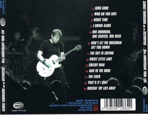 George Thorogood & The Destroyers - Live 30 Th Anniversary Tour (2004)