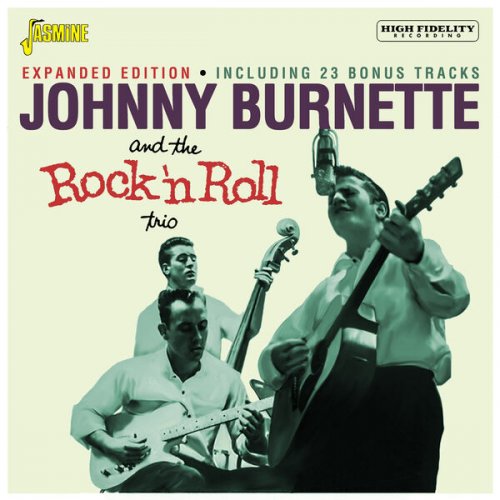Johnny Burnette and Rock 'N' Roll Trio - Rock 'N' Roll Trio (Expanded Edition) (2023)