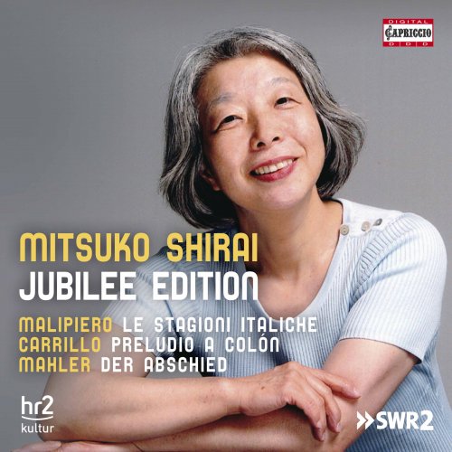 Mitsuko Shirai - Jubilee Edition: Malipiero, Carrillo, Mahler (2017)