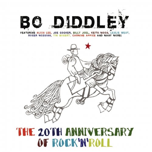 Bo Diddley - 20th Anniversary of Rock'n'roll (2014)