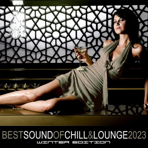 VA - Best Sound of Chill & Lounge 2023 – Winter Edition (2023) [Hi-Res]