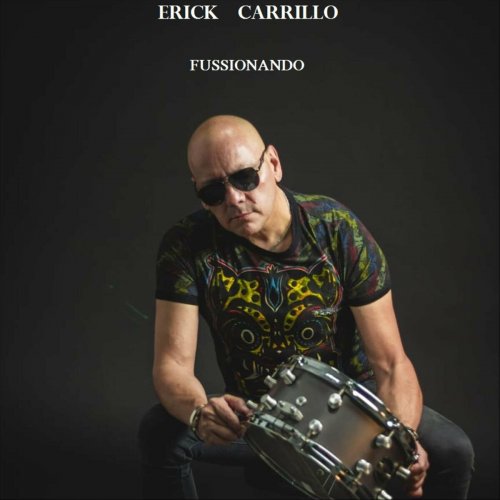 Érick Carrillo - Fussionando (2023)