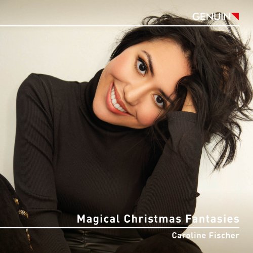Caroline Fischer - Magical Christmas Fantasies (2023) [Hi-Res]