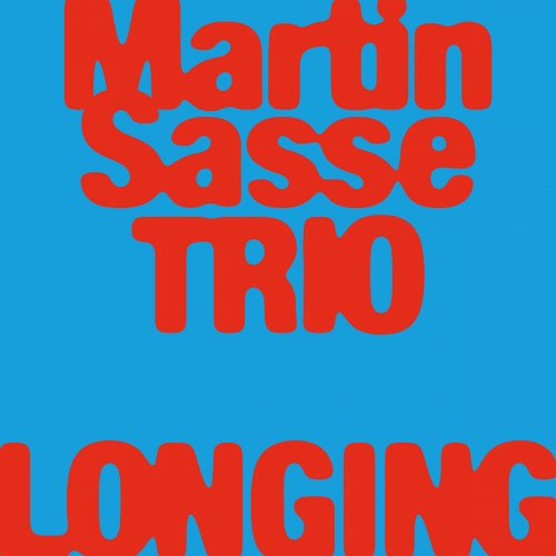 Martin Sasse - Longing (2023) [Hi-Res]