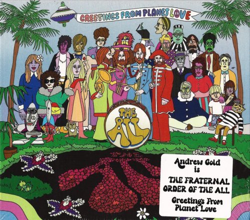 Andrew Gold - The Fraternal Order Of The All: Greetings From Planet Love (1997) {2023, Remastered} CD-Rip