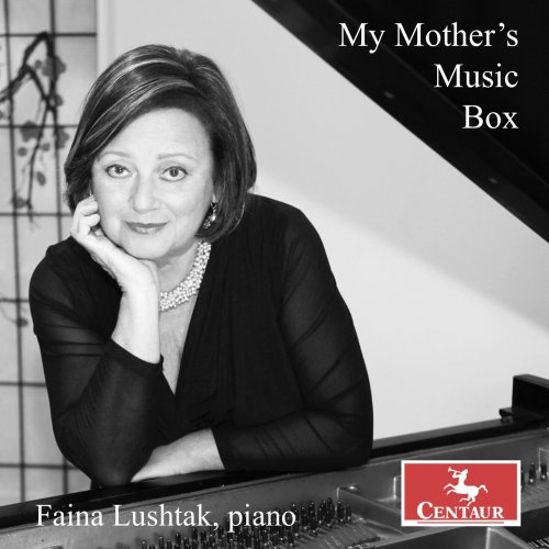 Faina Lushtak - My Mother’s Music Box (2023)