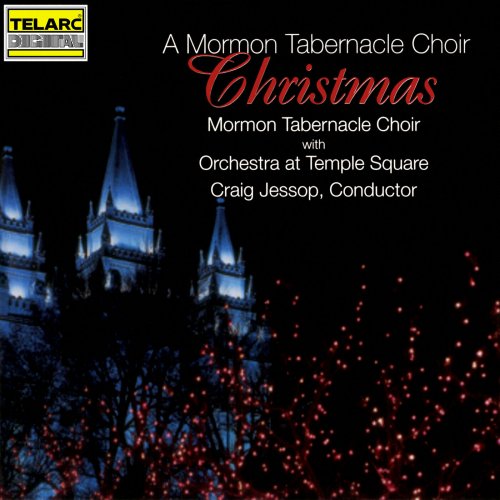 MORMON TABERNACLE CHOIR, Orchestra at Temple Square, Craig Jessop - A Mormon Tabernacle Choir Christmas (2000/2023) [Hi-Res]