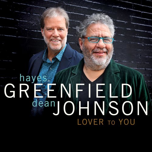 Hayes Greenfield & Dean Johnson - Lover To You (2023) [Hi-Res]