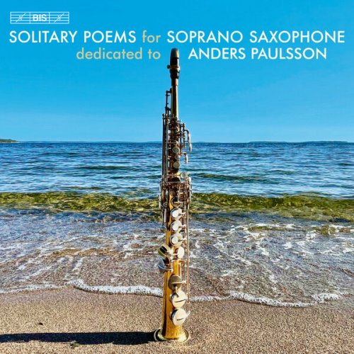 Anders Paulsson - Solitary Poems for Soprano Saxophone (2023) [Hi-Res]