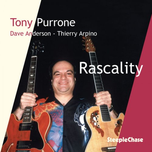 Tony Purrone - Rascality (2002) FLAC