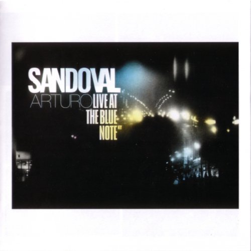 Arturo Sandoval - Live At The Blue Note (2004)
