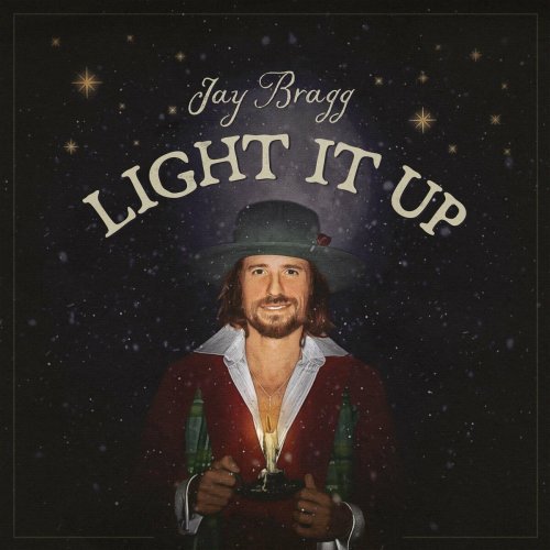 Jay Bragg - Light It Up (2023)