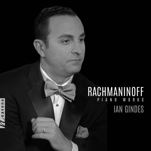 Ian Gindes - Rachmaninoff: Piano Works (2023) [Hi-Res]