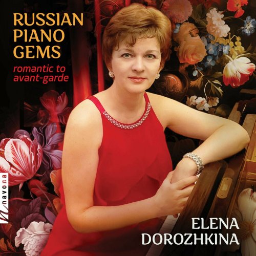 Elena Dorozhkina - Russian Piano Gems (2023)