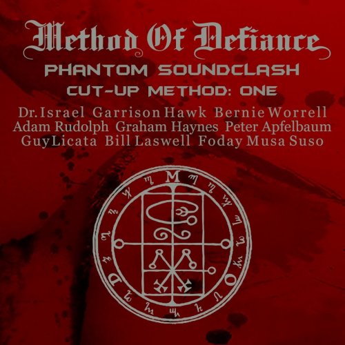 Method Of Defiance - Phantom Sound Clash Cut-Up Method: One (2014)