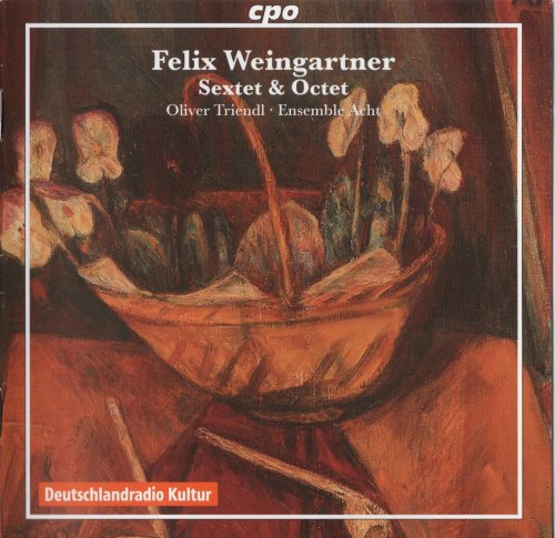 Ensemble Acht, Oliver Triendl - Weingartner: Sextet & Octet (2007) CD-Rip