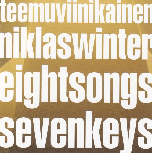 Niklas Winter, Teemu Viinikainen - Eight Songs Seven Keys (2010)