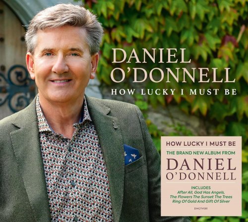 Daniel O'Donnell - How Lucky I Must Be (2023) [Hi-Res]