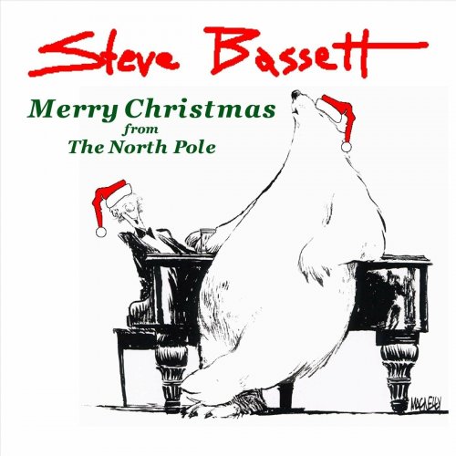 Steve Bassett - Merry Christmas From The North Pole (2023)