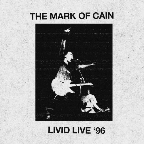 The Mark Of Cain - Livid Live '96 (2023) Hi-Res